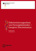 Thüsing / Bleckmann |  Diskriminierungsschutz von Fürsorgeleistenden - Caregiver Discrimination | Buch |  Sack Fachmedien