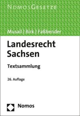 Musall / Birk / Faßbender | Landesrecht Sachsen | Buch | sack.de