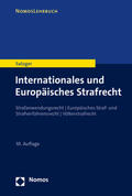 Satzger |  Internationales und Europäisches Strafrecht | Buch |  Sack Fachmedien