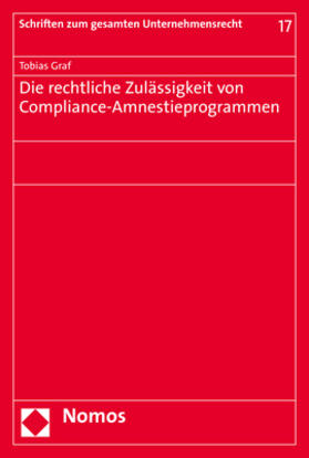 Graf | Die rechtliche Zulässigkeit von Compliance-Amnestieprogrammen | Buch | sack.de
