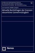 Hummel / Lampert |  Aktuelle Rechtsfragen der Grenzen steuerlicher Gemeinnützigkeit | Buch |  Sack Fachmedien