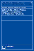 Bretthauer / Müllmann / Spiecker gen. Döhmann |  Datenschutzrechtliche Aspekte neuer Mobilitätskonzepte im Öffentlichen Nahverkehr | Buch |  Sack Fachmedien