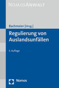 Bachmeier |  Regulierung von Auslandsunfällen | Buch |  Sack Fachmedien