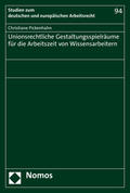 Pickenhahn |  Unionsrechtliche Gestaltungsspielräume für die Arbeitszeit von Wissensarbeitern | Buch |  Sack Fachmedien