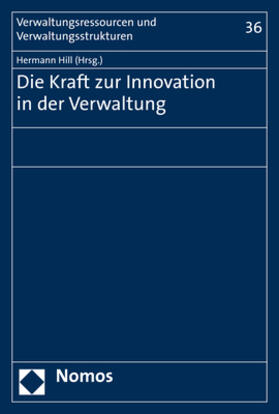 Hill | Die Kraft zur Innovation in der Verwaltung | Buch | sack.de