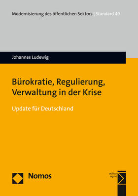 Ludewig | Bürokratie, Regulierung, Verwaltung in der Krise | Buch | sack.de