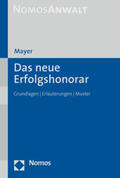 Mayer |  Das neue Erfolgshonorar | Buch |  Sack Fachmedien