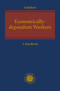 Schubert |  Economically-dependent Workers as Part of a Decent Economy | Buch |  Sack Fachmedien