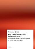 Giese |  Work-Life-Balance in Unternehmen | Buch |  Sack Fachmedien