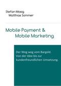 Mosig / Sommer |  Mobile Payment & Mobile Marketing | Buch |  Sack Fachmedien