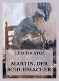 Tolstoi |  Martin, der Schuhmacher | eBook | Sack Fachmedien