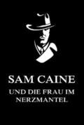 Beck |  Sam Caine und die Frau im Nerzmantel | eBook | Sack Fachmedien