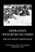 Beck |  Operation Weserübung Nord: Die Invasion Norwegens | eBook | Sack Fachmedien