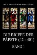 Beck |  Die Briefe der Päpste (42-401), Band 1 | eBook | Sack Fachmedien