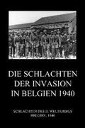 Beck |  Die Schlachten der Invasion in Belgien 1940 | eBook | Sack Fachmedien