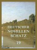 von Glümer / Schefer / von Scheffel |  Deutscher Novellenschatz 19 | eBook | Sack Fachmedien