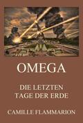Flammarion |  Omega - Die letzten Tage der Erde | Buch |  Sack Fachmedien