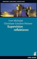 Michalak / Lüschen-Heimer |  Supervision reflektieren | Buch |  Sack Fachmedien
