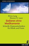 Lang / Laser |  Sedieren ohne Medikamente | Buch |  Sack Fachmedien