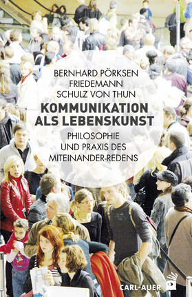 Pörksen / Thun | Kommunikation als Lebenskunst | E-Book | sack.de