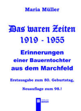 Müller | Maria Müller: Das waren Zeiten 1919 - 1955 | Buch | sack.de