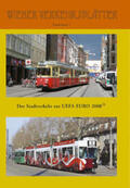 Wiener Arbeitskreis Nahverkehr |  Der Stadtverkehr zur UEFA EURO 2008 | Buch |  Sack Fachmedien