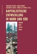 Becker / Imhof / Jäger |  Kapitalistische Entwicklung in Nord und Süd | Buch |  Sack Fachmedien
