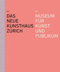 Kunsthaus Zürich / Becker / Dreyer |  Das neue Kunsthaus Zürich | Buch |  Sack Fachmedien