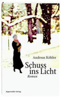 Köhler |  Schuss ins Licht | Buch |  Sack Fachmedien