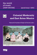 Fumitaka / de Ferranti |  Colonial Modernity and East Asian Musics | Buch |  Sack Fachmedien