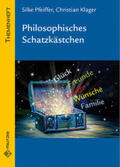 Pfeiffer / Klager |  Philosophisches Schatzkästchen | Buch |  Sack Fachmedien