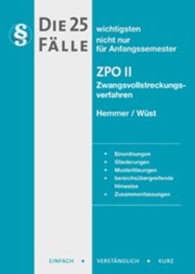 Hemmer / Wüst | Die 25 wichtigsten Fälle ZPO II | Buch | sack.de