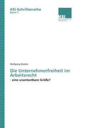 Däubler |  Die Unternehmerfreiheit im Arbeitsrecht | Buch |  Sack Fachmedien