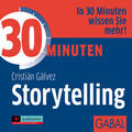Gálvez |  30 Minuten Storytelling | Sonstiges |  Sack Fachmedien