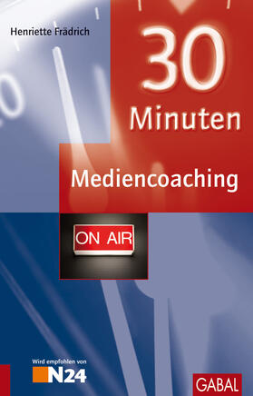 Frädrich | 30 Minuten Mediencoaching | E-Book | sack.de
