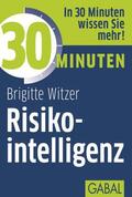 Witzer |  30 Minuten Risikointelligenz | eBook | Sack Fachmedien