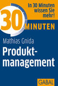 Gnida |  30 Minuten Produktmanagement | eBook | Sack Fachmedien
