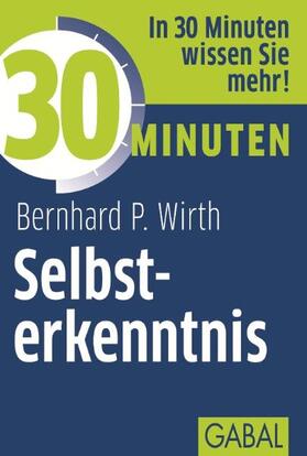 Wirth | 30 Minuten Selbsterkenntnis | E-Book | sack.de