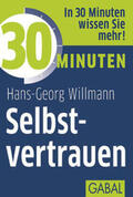 Willmann |  30 Minuten Selbstvertrauen | eBook | Sack Fachmedien
