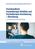 Bender / Berner / Best |  Praxishandbuch Psychotherapie-Richtlinie und Psychotherapie-Vereinbarung - Abrechnung | Buch |  Sack Fachmedien