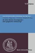 Hillgruber / Waldhoff / Kindhäuser |  60 Jahre Bonner Grundgesetz – eine geglückte Verfassung? | eBook | Sack Fachmedien