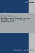 Austermann / Stüer |  Brachflächenreaktivierung als Instrument der Stadterhaltung und nachhaltiger Innenentwicklung | eBook | Sack Fachmedien