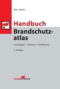 Battran, Lutz / Mayr, Josef |  Handbuch Brandschutzatlas - Grundlagen - Planung - Ausführung | eBook | Sack Fachmedien