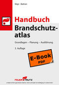 Battran / Mayr |  Handbuch Brandschutzatlas, 3. Auflage (E-Book PDF) | eBook | Sack Fachmedien