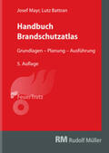 Mayr / Battran |  Handbuch Brandschutzatlas, 5. Auflage | Buch |  Sack Fachmedien