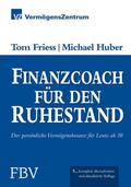 Friess / Huber |  Finanzcoach für den Ruhestand | eBook | Sack Fachmedien