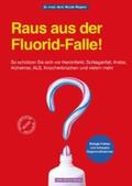Wagner |  Raus aus der Fluorid-Falle! | eBook | Sack Fachmedien