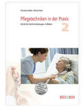 Keller / Hein |  Pflegetechniken in der Praxis 2 | Buch |  Sack Fachmedien