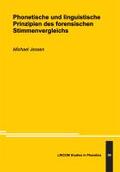 Jessen |  Phonetische und linguistische Prinzipien des forensischen Stimmenvergleichs | Buch |  Sack Fachmedien