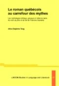 Tang |  Le roman québécois au carrefour des mythes | Buch |  Sack Fachmedien